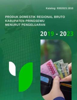 Produk Domestik Regional Bruto Kabupaten Pringsewu Menurut Pengeluaran 2019-2023